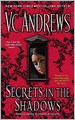 Secrets in the Shadows (V. C. Andrews' Secrets Series #2)