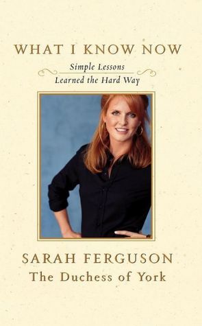 What I Know Now: Simple Lessons Learned the Hard Way