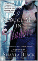 Seduce Me in Shadow