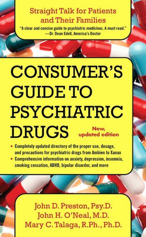 Consumer's Guide to Psychiatric Drugs: Straight Talk for Patients and Their Families