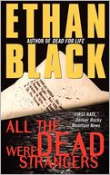 All The Dead Were Strangers
