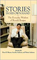 Stories in His Own Hand: The Everyday Wisdom of Ronald Reagan