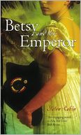Betsy and the Emperor