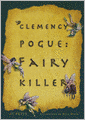 Clemency Pogue: Fairy Killer