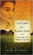 Letters from a Slave Girl: The Story of Harriet Jacobs