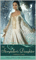 The Storyteller's Daughter: A Retelling of ''The Arabian Nights'' (Once upon a Time Series)