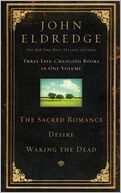 Eldredge 3 in 1 - Sacred Romance, Waking the Dead & Desire