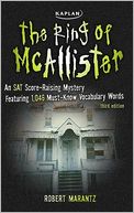 The Ring of McAllister: A Score-Raising Mystery Featuring 1,046 Must-Know SAT Vocabulary Words