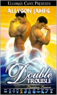 Double Trouble