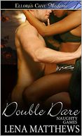 Double Dare (Naughty Games, Book Three)