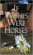 If Wishes Were Horses