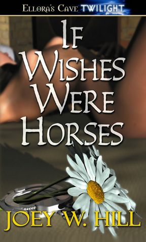 If Wishes Were Horses