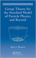 Group Theory for the Standard Model of Particle Physics and Beyond