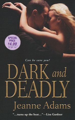 Dark and Deadly