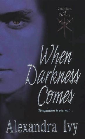 When Darkness Comes (Guardians of Eternity Series #1)
