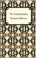 The Autobiography of Thomas Jefferson