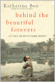 Behind the Beautiful Forevers: Life, Death, and Hope in a Mumbai Undercity (Enhanced Edition)