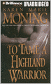 To Tame a Highland Warrior (Highlander Series #2)