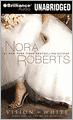 Vision in White (Nora Roberts' Bride Quartet Series #1)