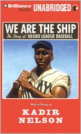We Are the Ship by Kadir Nelson: CD Audiobook Cover