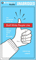 Stuff White People Like: A Definitive Guide to the Unique Taste of Millions
