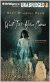 Wait Till Helen Comes: A Ghost Story