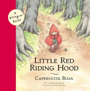 Little Red Riding Hood/Caperucita Roja