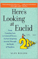 Here's Looking at Euclid: A Surprising Excursion Through the Astonishing World of Math