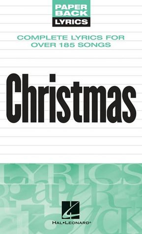 Christmas - Complete Lyrics for over 185 Songs