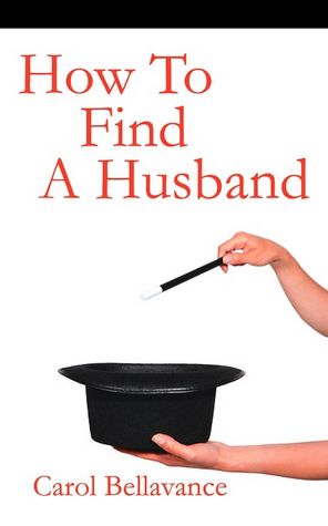 How to Find A Husband