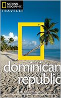 Dominican Republic (National Geographic Traveler Series)