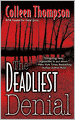 The Deadliest Denial