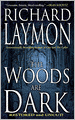 The Woods Are Dark