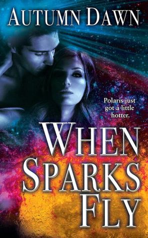When Sparks Fly
