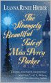 The Strangely Beautiful Tale of Miss Percy Parker