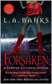 The Forsaken (Vampire Huntress Legend Series #7)