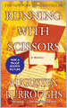Running with Scissors: A Memoir