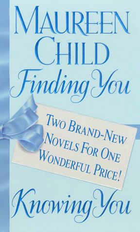 Finding You/Knowing You: Two Brand-New Novels For One Wonderful Price!