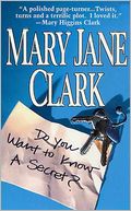 Do You Want to Know a Secret? (KEY News Series #1) by Mary Jane Clark: NOOK Book Cover