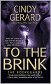 To the Brink (Bodyguards Series #3)