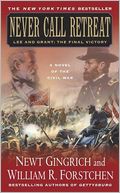 Never Call Retreat by Newt Gingrich: NOOK Book Cover
