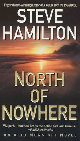 North of Nowhere (Alex McKnight Series #4)