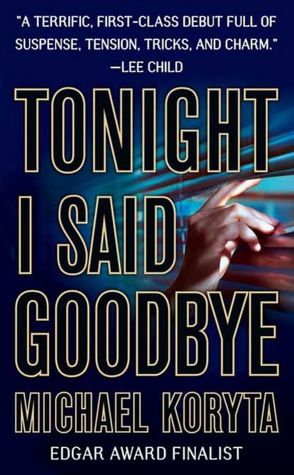 Tonight I Said Goodbye (Lincoln Perry Series #1)