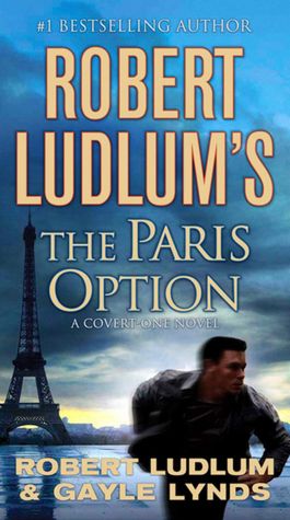 Robert Ludlum's The Paris Option (Covert-One Series #3)