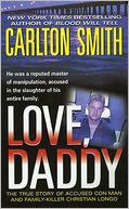 Love, Daddy: The True Story of Accused Con Man and Family-Killer Christian Longo