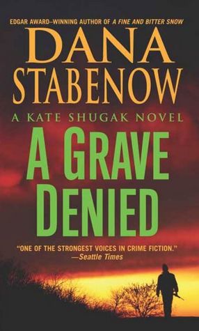 A Grave Denied (Kate Shugak Series #13)