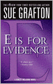 E Is for Evidence (Kinsey Millhone Series #5)