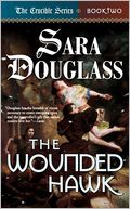 The Wounded Hawk (Crucible Series #2)