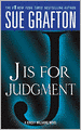 J Is for Judgment (Kinsey Millhone Series #10)