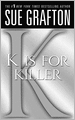 K Is for Killer (Kinsey Millhone Series #11)